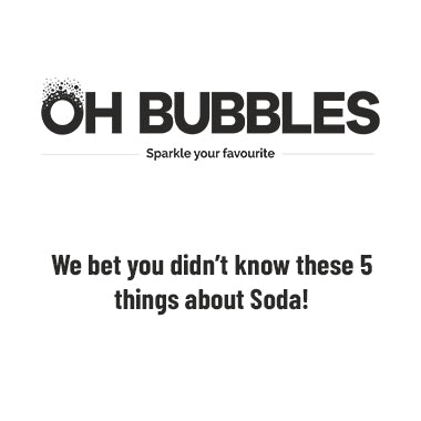 We bet you didn’t know these 5 things about Soda!